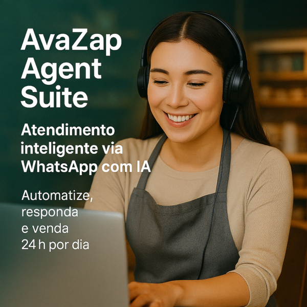 AvaZap Agent Suite - Atendimento e Operações com IA